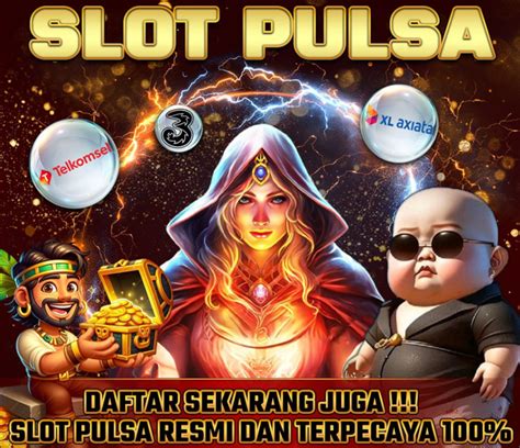 slot deposit pulsa tanpa potongan valuation|REDSLOT88: Daftar Game Judi Slot Deposit Pulsa Tanpa Potongan 10rb.